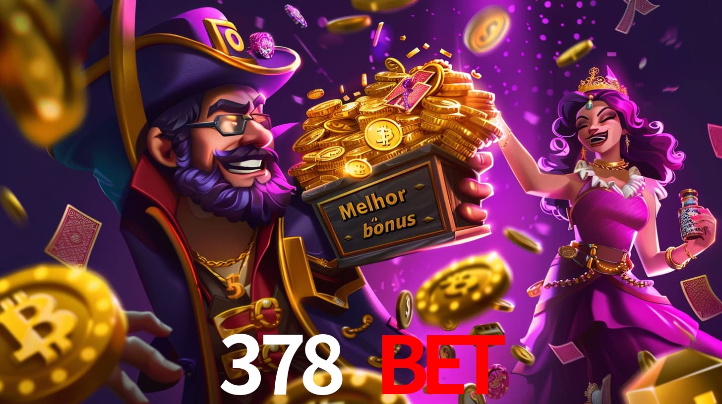 378 bet Bônus exclusivos